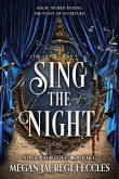 Sing the Night Sing the Night