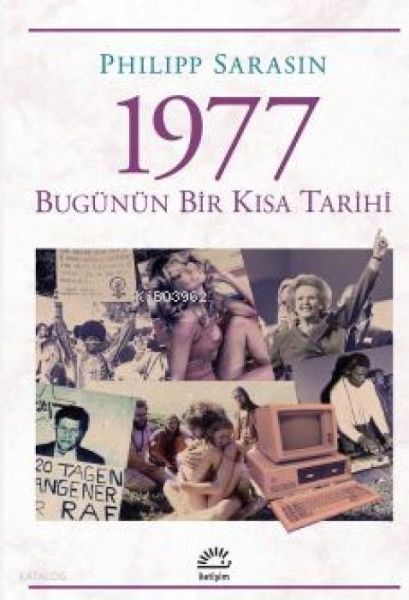 1977 Bugünün Bir Kisa Tarihi 1977 Bugünün Bir Kisa Tarihi
