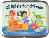 25 Spiele für drinnen 25 Spiele für drinnen