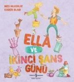 Ella ve Ikinci Sans Günü Ella ve Ikinci Sans Günü