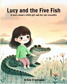 Lucy And The Five Fish Lucy And The Five Fish