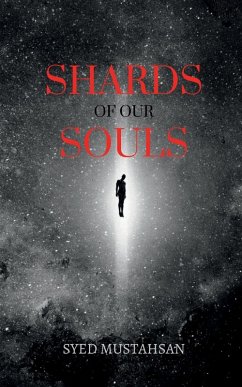 Shards of Our Souls - Syed Mustahsan