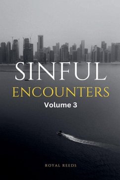 Sinful Encounters Volume 3 - Reeds, Royal