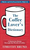 The Coffee Lover's Dictionary