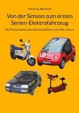Von der Simson zum ersten Serien-Elektrofahrzeug