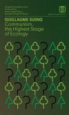 Communism, the Highest Stage of Ecology Communism, the Highest Stage of Ecology