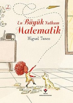 En Büyük Tutkum Matematik - Tanco, Miguel
