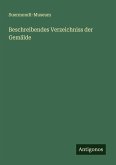 Beschreibendes Verzeichniss der Gemälde Beschreibendes Verzeichniss der Gemälde