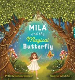 Mila and the Magical Butterfly Mila and the Magical Butterfly