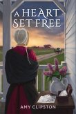 A Heart Set Free A Heart Set Free