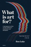 What Is Art For? What Is Art For?