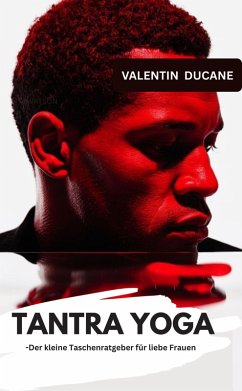 Cover TANTRA YOGA -Der kleine Taschenratgeber für liebe Frauen (eBook, ePUB)