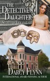 The Detective's Daughter ~ Secrets of Griffin Gate The Detective's Daughter ~ Secrets of Griffin Gate