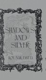 Shadows And Silver