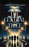 The Central Thief The Central Thief