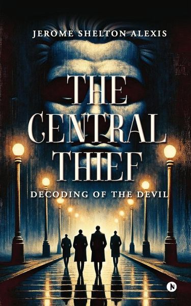 The Central Thief The Central Thief