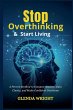 Stop Overthinking & Start Living - Bild 1