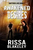 Awakened Desires Awakened Desires