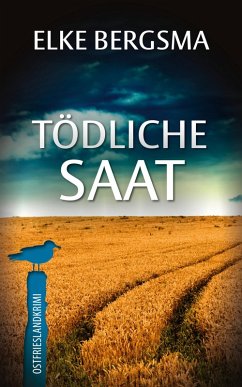 Cover Tödliche Saat - Ostfrieslandkrimi