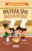 Mutfaktan Bildiriyoruz Mutfaktan Bildiriyoruz