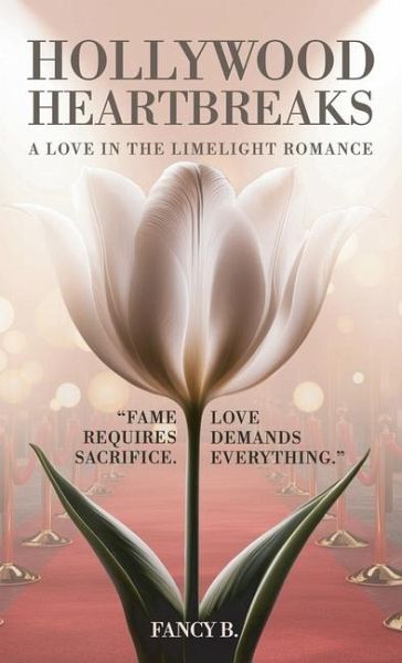 Hollywood Heartbreaks, A Love in the Limelight Romance