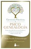 Ejercicios Practicos de Psicogenealogia Ejercicios Practicos de Psicogenealogia