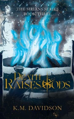 Death Raises Gods - Davidson, K. M.