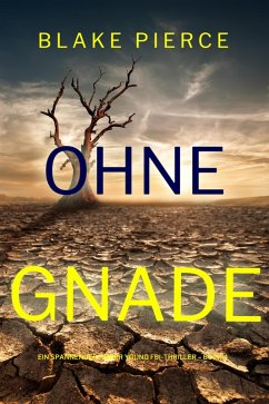Cover Ohne Gnade (Ein spannender Amber Young FBI-Thriller - Buch 4) (eBook, ePUB)