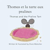 Thomas and the Praline Tart Thomas and the Praline Tart