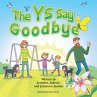 The Ys Say Goodbye - Bild 1