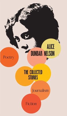 The Collected Stories of Alice Dunbar-Nelson - Dunbar-Nelson, Alice