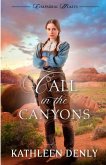 Call in the Canyons Call in the Canyons