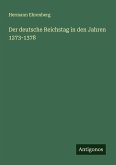Der deutsche Reichstag in den Jahren 1273-1378