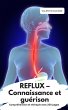 REFLUX - Connaissance et guérison... - Bild 1