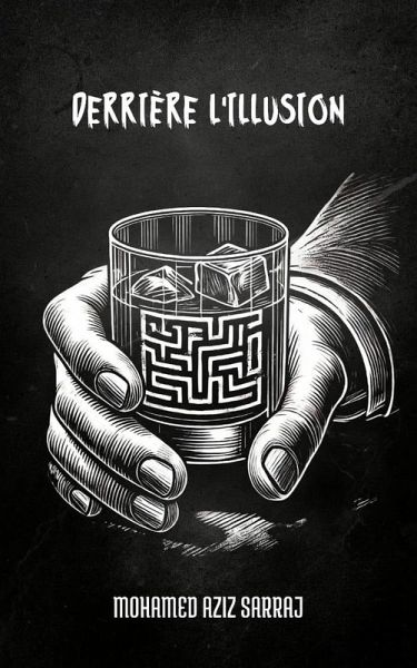 Derrière l'illusion (eBook, ePUB) Derrière l'illusion (eBook, ePUB)