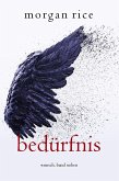 Bedürfnis (Wunsch, Band Sieben) (eBook, ePUB) Bedürfnis (Wunsch, Band Sieben) (eBook, ePUB)
