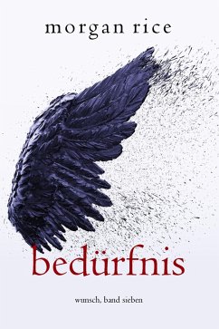 Cover Bedürfnis (Wunsch, Band Sieben) (eBook, ePUB)