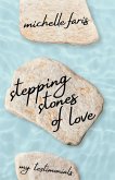 Stepping Stones of Love Stepping Stones of Love