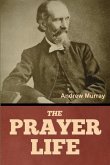The Prayer Life The Prayer Life