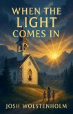 When The Light Comes In When The Light Comes In