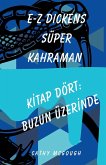 E-Z Dickens Süper Kahraman Ki̇tap Dört Turkish Edition E-Z Dickens Süper Kahraman Ki̇tap Dört Turkish Edition