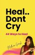 Heal.. Dont Cry - Bild 1