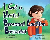 I Got a New Personal Locator Bracelet I Got a New Personal Locator Bracelet