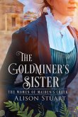 THE GOLDMINER'S SISTER THE GOLDMINER'S SISTER
