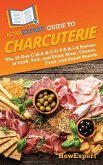 HowExpert Guide to Charcuterie