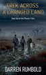 Trek Across a Changed Land - Bild 1