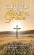 Changed By His Amazing Grace - Bild 1