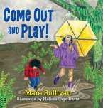Come Out and Play! Come Out and Play!