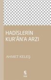 Hadislerin Kurana Arzi Hadislerin Kurana Arzi