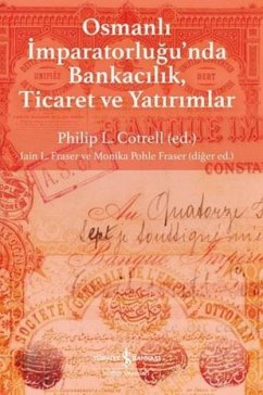 Cover Osmanli Imparatorlugunda Bankacilik , Ticaret Ve Yatirimlar